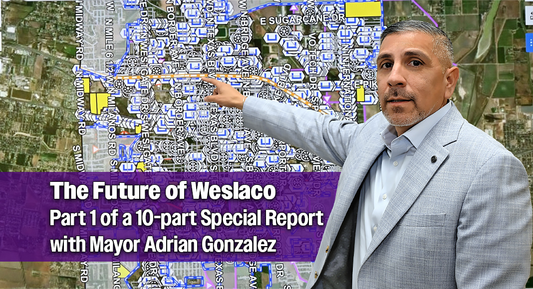 Weslaco Mayor Adrian Gonzalez, Photo: Texas Border Business