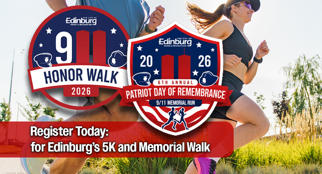 Registration for the 5K is now open through September 4 at www.ActiveEdinburg.com, with a fee of $20 per person. Shirts will be provided to the first 300 runners. Courtesy logos. Bdgd for illustration purposes