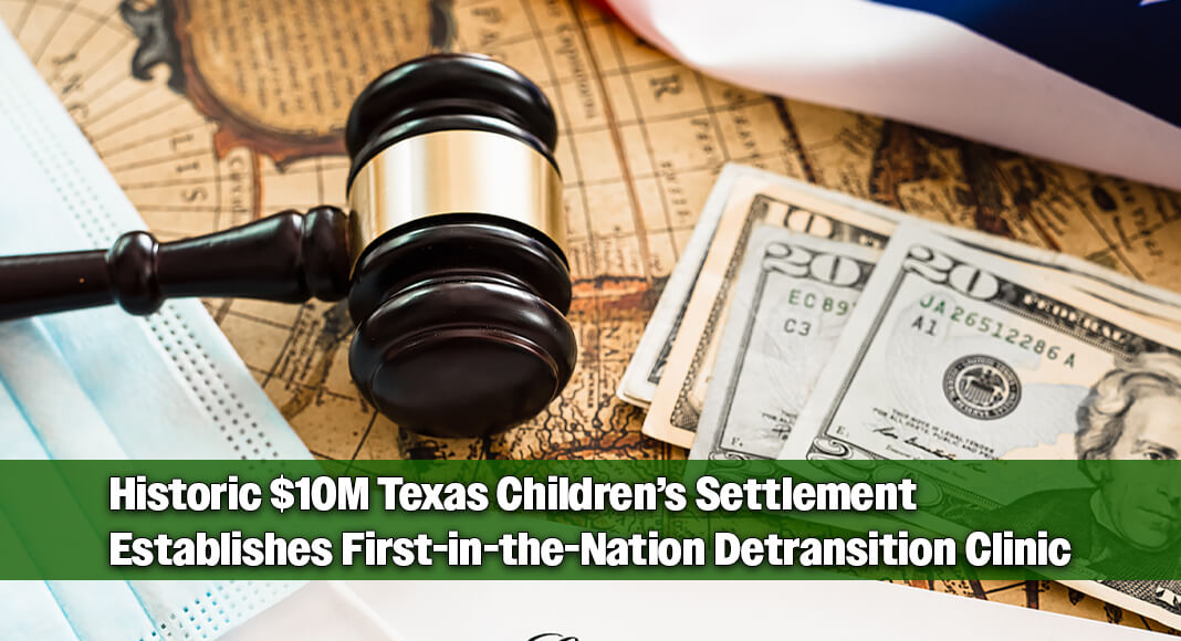 In May, Attorney General Paxton secured the landmark settlement with Texas Children’s, which compels the creation of the country’s first-ever Detransition Clinic. It requires the hospital to pay $10 million to resolve claims brought under the Texas Health Care Program Fraud Prevention Act and the federal False Claims Act for billing Texas Medicaid for unallowable and illegal “gender-transition” interventions. Image for illustration purposes