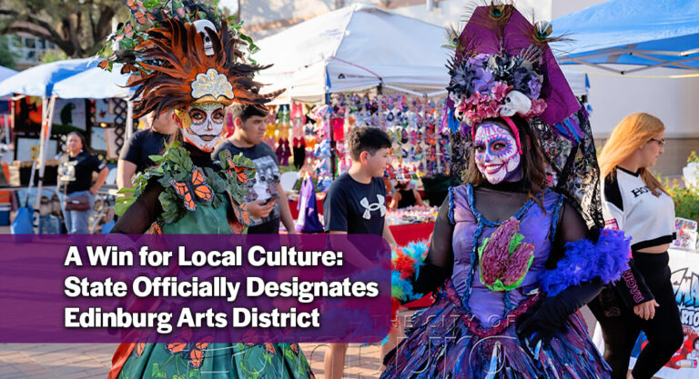 Edinburg’s New Arts District Gains Official State Status
