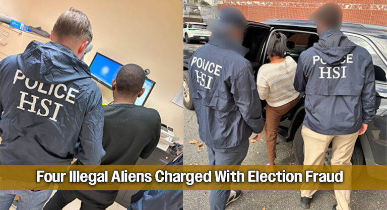 Four Illegal Aliens Charged With Election Fraud