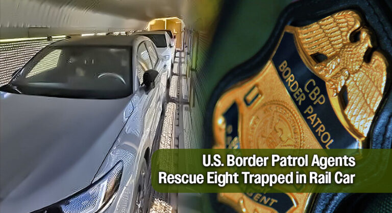 U.S. Border Patrol Agents Rescue Eight Trapped in Rail Car
