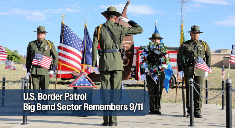 U.S. Border Patrol Big Bend Sector Remembers 9/11