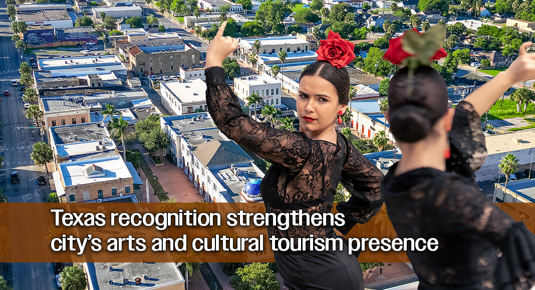 Brownsville’s Mitte Cultural District has been designated a Texas Cultural District by the Texas Commission on the Arts, recognizing the city’s arts organizations, cultural heritage and efforts to use the arts to support tourism and economic development. Image for illustration purposes. Bgd image courtesy of The City of Brownsville