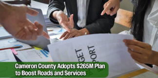 Cameron County Approves $265M Budget for 2026–2027