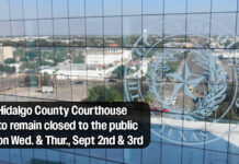 Hidalgo County Courthouse to remain closed to the public on Wed.& Thur., Sept 2nd & 3rd