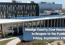 Hidalgo County Courthouse to Reopen to the Public Friday, Sept. 4th