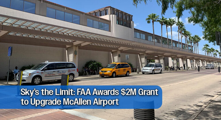 McAllen Airport Secures $2 Million FAA Grant