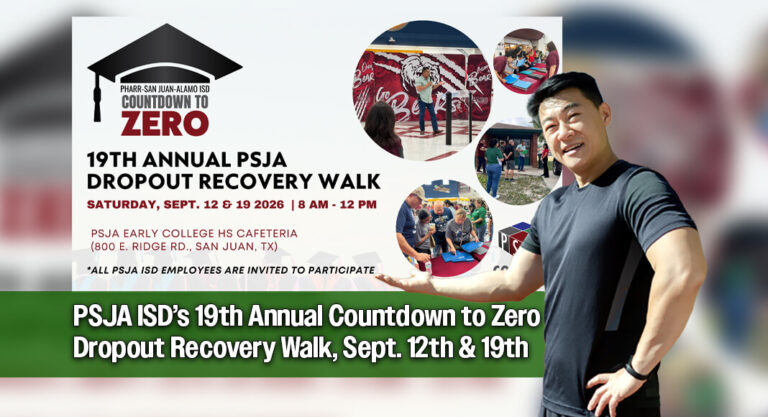 PSJA ISD’s 19th Annual Countdown to Zero Dropout Recovery Walk, Sept. 12th & 19th