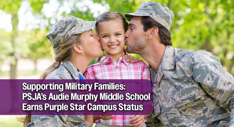PSJA’s Audie Murphy Middle School Recognized as Purple Star Campus for Two-Year Term