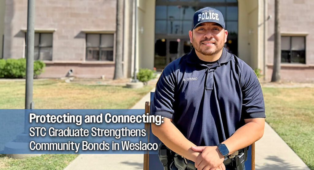 As a first-generation law enforcement officer, Weslaco Police Department Public Information Officer Heriberto Caraveo has dedicated his career to serving and protecting the community while inspiring others through his story of perseverance, discipline and purpose. STC image