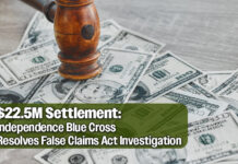 Independence Blue Cross to Pay $22.5M to Resolve False Claims Act Allegations
