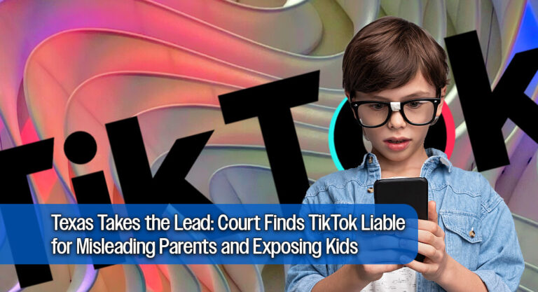 Texas Becomes First State to Hold TikTok Liable for Child Safety Hazards