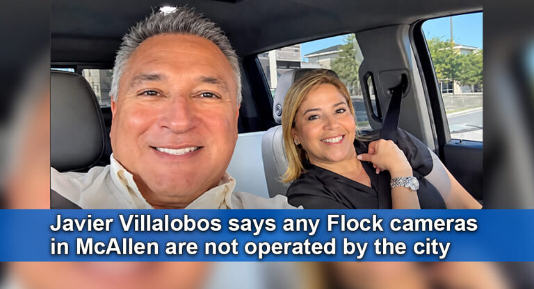 McAllen Mayor Says City and Police Do Not Use Flock Surveillance Cameras