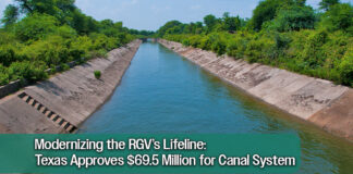 Texas Water Development Board Approves $69.5 Million to Modernize Canals in the RGV