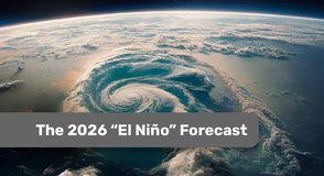 The 2026 El Niño Forecast: What You Need to Know
