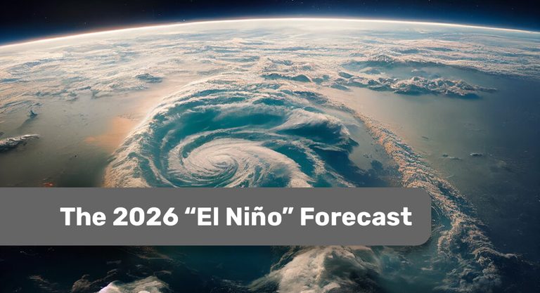 The 2026 El Niño Forecast: What You Need to Know