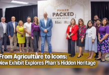 City of Pharr and Museum of South Texas History Unveil “Pharr: Packed with History” Exhibit
