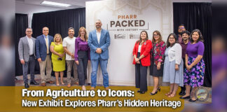 City of Pharr and Museum of South Texas History Unveil “Pharr: Packed with History” Exhibit