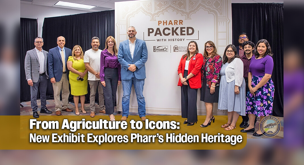 Representatives from the City of Pharr & Museum of South Texas History. Courtesy image