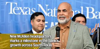 Saul Ortega Declares Texas National Bank Is the Valley’s Bank