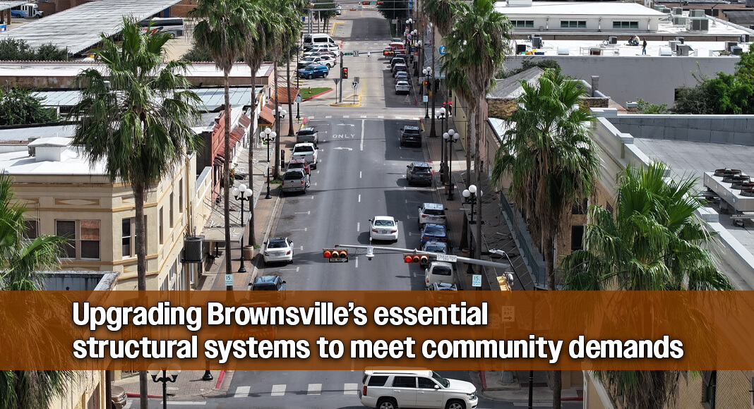 The City of Brownsville continues to plan for the community’s needs by identifying investments in public infrastructure, emergency response, transportation, technology and public facilities designed to support residents’ quality of life and the City’s continued growth. Image courtesy of the City of Brownsville