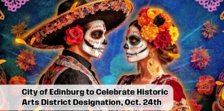 City of Edinburg to Celebrate Historic Arts District Designation, Oct. 24th