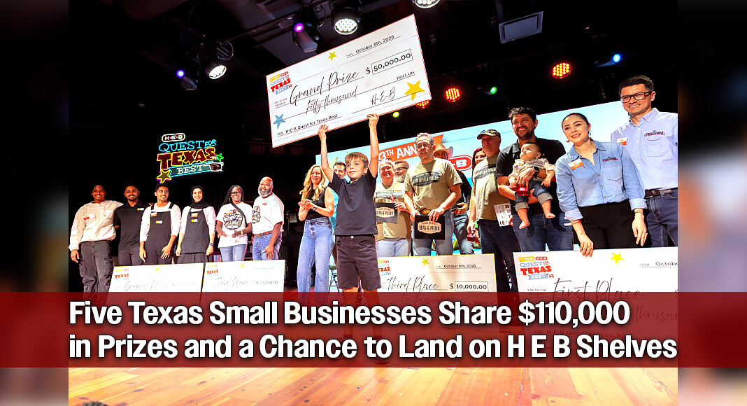 H‑E‑B named the winners of its 13th annual Quest for Texas Best, celebrating five standout small businesses and the Texas-made products poised to become customers’ next favorites. Selected from a record-breaking 978 entries representing more than 500 companies statewide, the five winners shared $110,000 in cash prizes, with the Grand Prize recipient earning the title of “Texas Best” and placement on H‑E‑B shelves. Image courtesy of HEB