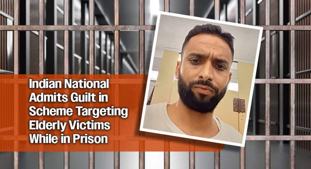 Sumit Kumar Singh admitted he participated in the scheme while serving a federal sentence for a previous mail fraud conviction involving elderly victims. Image courtesy of US Attorney's Office