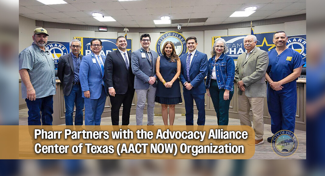 Executive Director Norma Flores Ruiz from the Advocacy Alliance Center of Texas (AACT NOW) Organization, along with community partners including representatives from Doctors' Hospital at Renaissance (DHR) and Lone Star National Bank, was in attendance to thank the City of Pharr for its initiative to assist the organization in advocating, sharing resources, and working as a community partner. Image courtesy of The City of Pharr