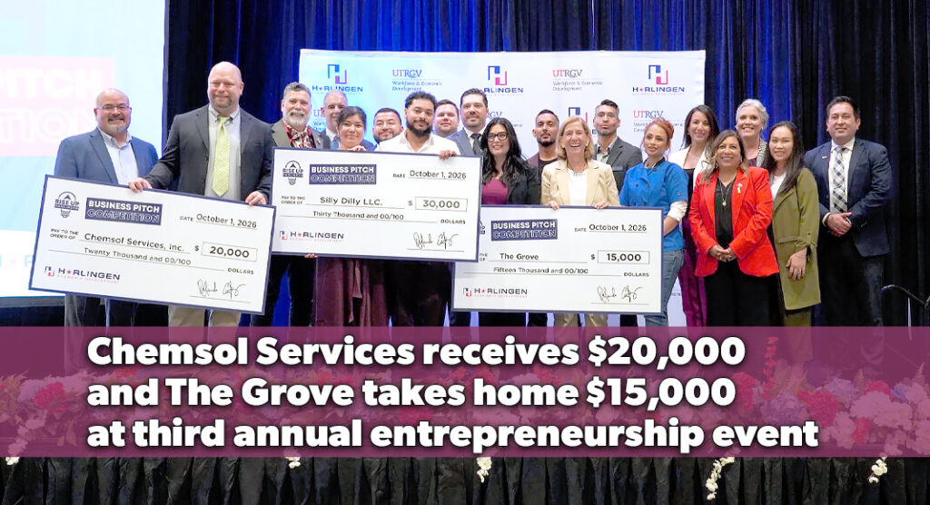 Winners of the third annual RISE Up Harlingen Business Pitch Competition display their awards following the competition. Silly Dillys won first place and $30,000; Chemsol Services, Inc. received second place and $20,000; and The Grove earned third place and $15,000. Courtesy photo.