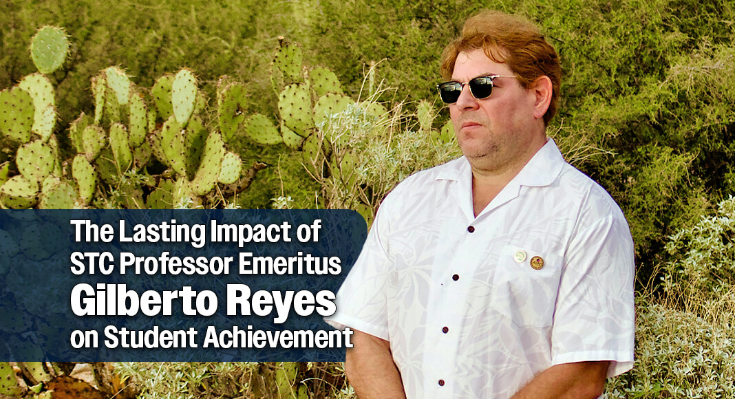 Originally beginning his teaching career at South Texas College in 1996, Professor Emeritus Gilberto Reyes said he joined the institution in its infancy, and as it developed a mission to help students to envision new possibilities for their futures. STC image