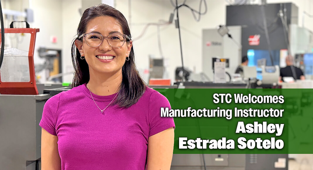 As a former Dual Credit student at South Texas College, new Advanced Manufacturing Technology (AMT) faculty member Ashley Estrada Sotelo now returns to STC with more than 13 years of experience in engineering and manufacturing. STC image