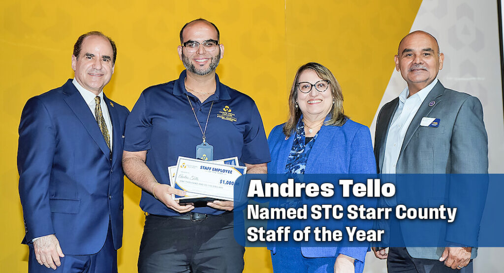 For Andres Tello, being named the 2026 Staff of the Year for South Texas College’s (STC) Starr County Campus is a meaningful reflection of nearly two decades spent building connections, supporting students and becoming part of the STC community. STC image 