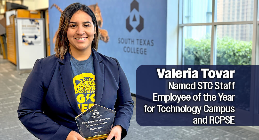 Valeria’s commitment to students recently earned her recognition as South Texas College’s inaugural 2026 Staff Employee of the Year award for the Technology Campus and Regional Center for Public Safety Excellence (RCPSE). For Tovar, the honor is a reflection of her own journey through education as she remembers facing many of the same challenges she sees among students at STC. STC image
