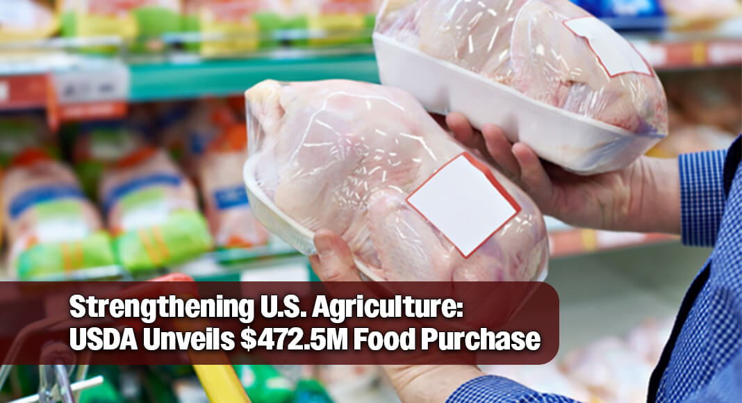 The U.S. Department of Agriculture (USDA) today announced its intent to purchase up to $472.5 million in American-grown and American-raised agricultural commodities to distribute to the charitable food network and other nutrition assistance programs. Image courtesy of USDA