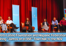 Voto Latino Foundation and Hispanic Federation Bring “Juntos en el 956” Town Hall to the RGV
