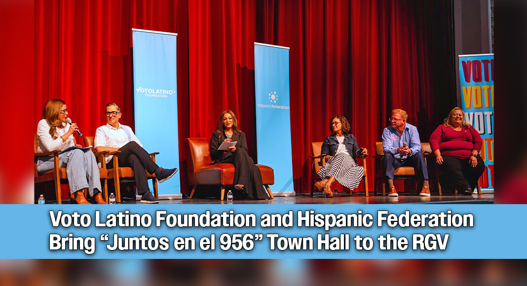 Voto Latino Foundation and Hispanic Federation held “Juntos en el 956,” a community town hall in Edinburg, Texas, on Saturday, October 10, launching a six-figure get-out-the-vote operation aimed at the Rio Grande Valley. Courtesy image
