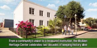 Twenty Years of Preserving McAllen’s Past, One Extraordinary Legacy for Its Future