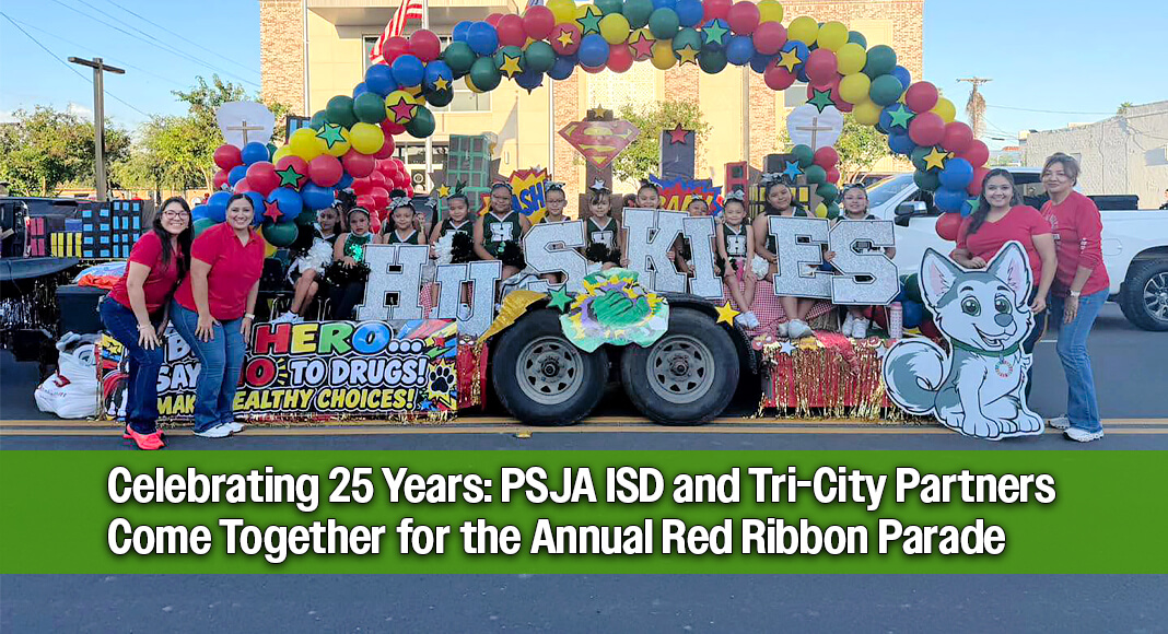 Pharr-San Juan-Alamo Independent School District (PSJA ISD), in partnership with the cities of Pharr, San Juan, and Alamo, hosted the 25th Annual PSJA Tri-City Red Ribbon Parade on Saturday, October 10, 2026, in San Juan. Image courtesy of PSJA ISD